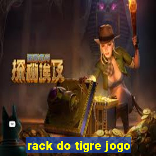 rack do tigre jogo